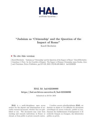 Judaism As ‘Citizenship’ and the Question of the Impact of Rome” Katell Berthelot