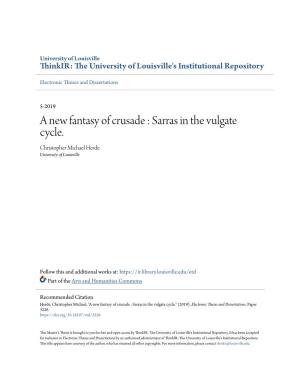 A New Fantasy of Crusade : Sarras in the Vulgate Cycle. Christopher Michael Herde University of Louisville