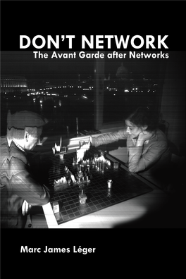 Don't Network. the Avant Garde After Networks