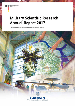 Military Scientific Research Annual Report 2017 17 Defence Research for the German Armed Forces