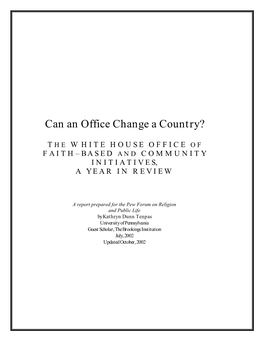 Can an Office Change a Country?