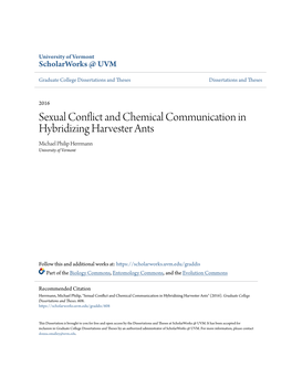 Sexual Conflict and Chemical Communication in Hybridizing Harvester Ants Michael Philip Herrmann University of Vermont