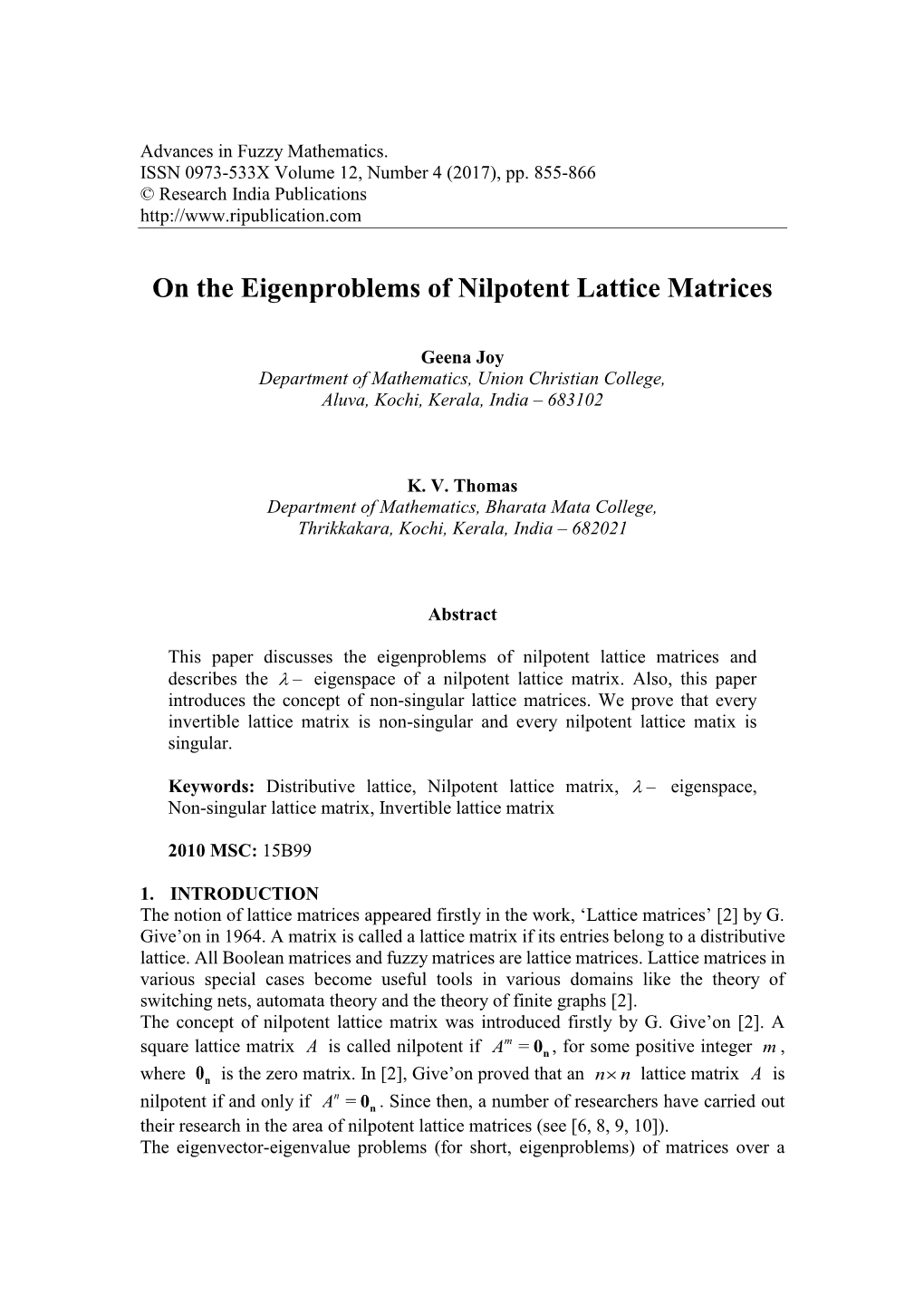 On the Eigenproblems of Nilpotent Lattice Matrices
