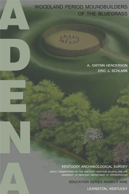 Adena: Woodland Period Moundbuilders of the Bluegrass