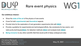 Rare Event Physics WG1