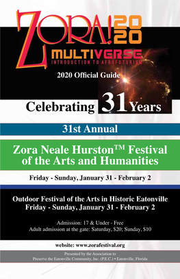 Celebrating 31Years 31St Annual Zora Neale Hurstontm Festival of the Arts and Humanities Friday - Sunday, January 31 - February 2