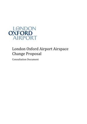 London Oxford Airport Airspace Change Proposal Consultation Document