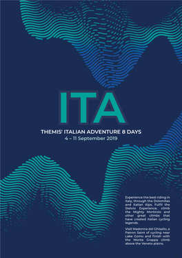 THEMIS' ITALIAN ADVENTURE 8 DAYS 4 – 11 September 2019