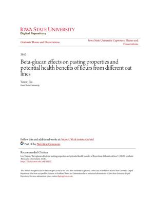 Beta-Glucan Effects on Pasting Properties and Potential Health Benefits of Flours from Different Oat Lines Yanjun Liu Iowa State University