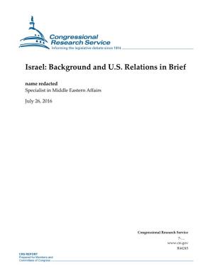 Israel: Background and U.S. Relations in Brief Name Redacted Specialist in Middle Eastern Affairs