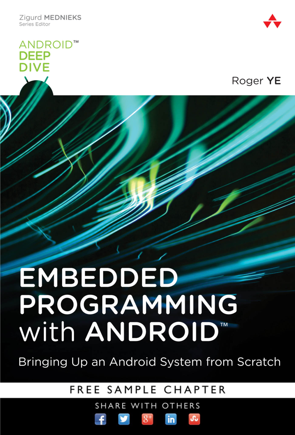 Embedded Programming with Android™ About the Android Deep Dive Series Zigurd Mednieks, Series Editor
