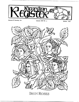 Richard III Society, Inc. Volume XXII No. 4 Winter, 1997 Register Staff