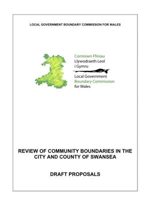 Review of Community Boundaries in the City and County of Swansea Draft Proposals