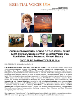CHERISHED MOMENTS: SONGS of the JEWISH SPIRIT Judith Clurman, Conductor with Essential Voices USA Ron Raines, Bruce Ruben and Michael Slattery