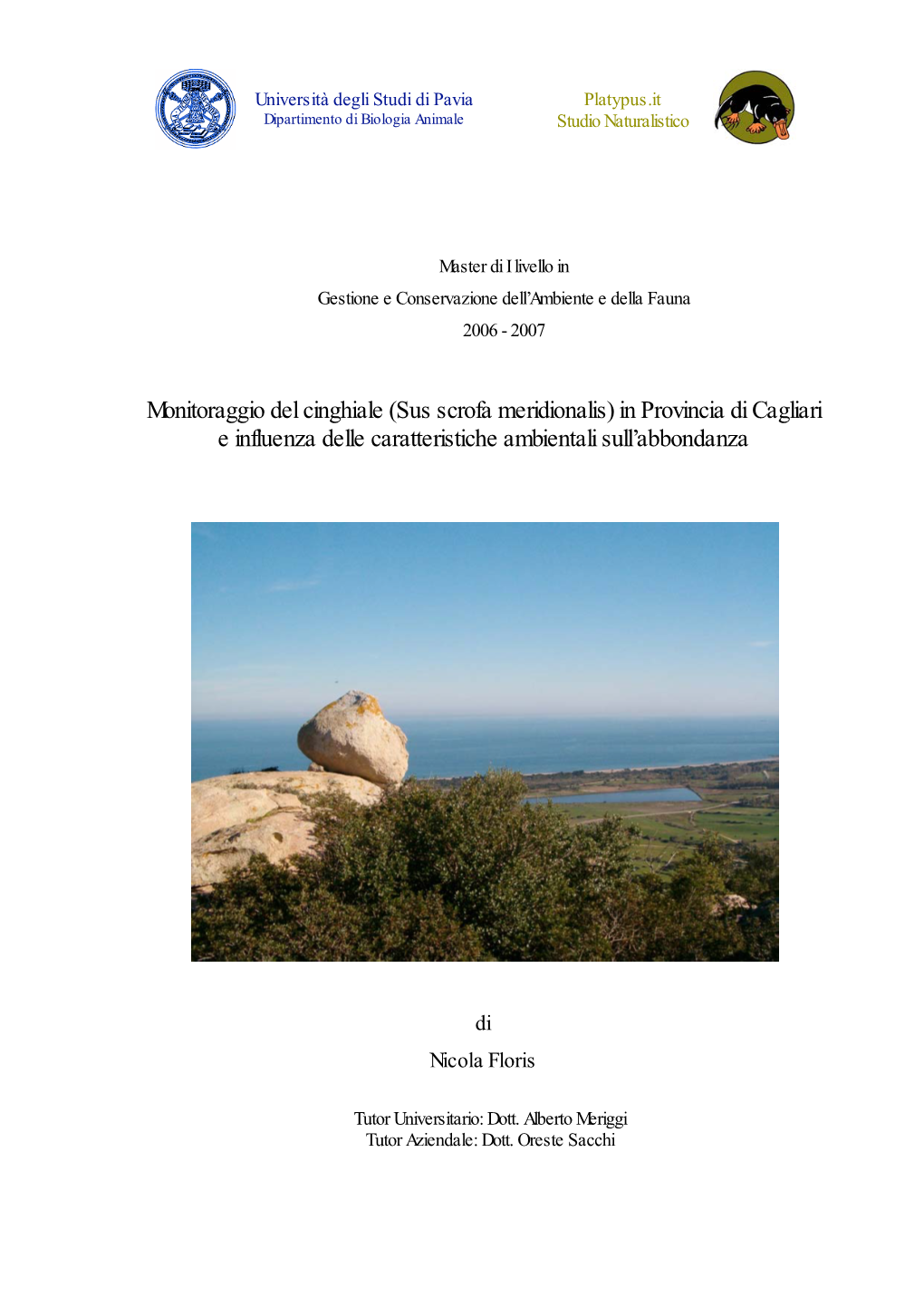 Monitoraggio Del Cinghiale (Sus Scrofa Meridionalis) in Provincia Di Cagliari E Influenza Delle Caratteristiche Ambientali Sull’Abbondanza