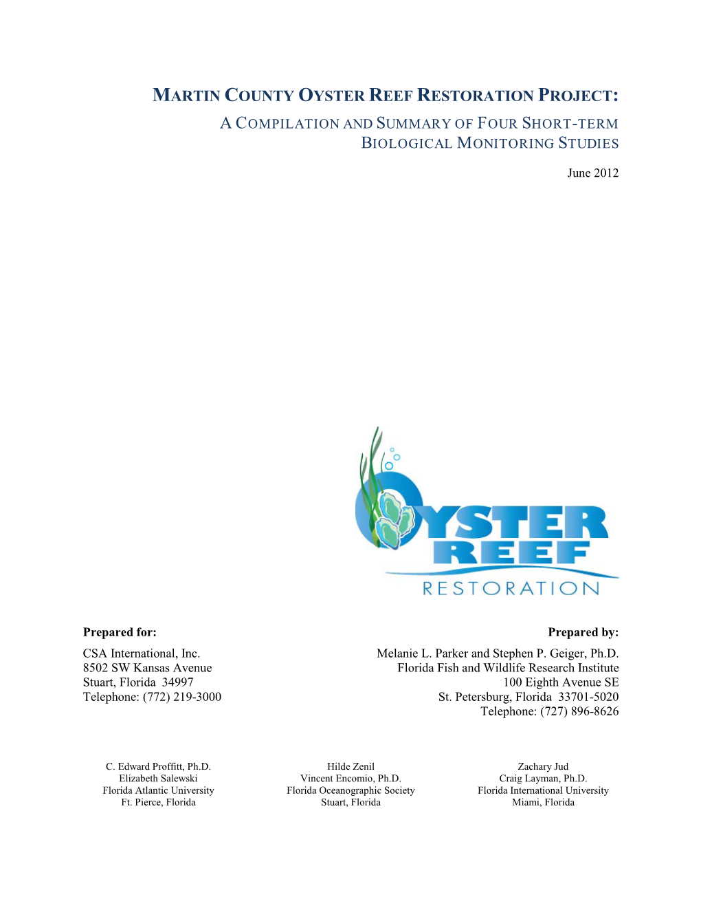 Martin County Oyster Reef Restoration Project: a Compilation and Summary of Four Short-Term Biological Monitoring Studies