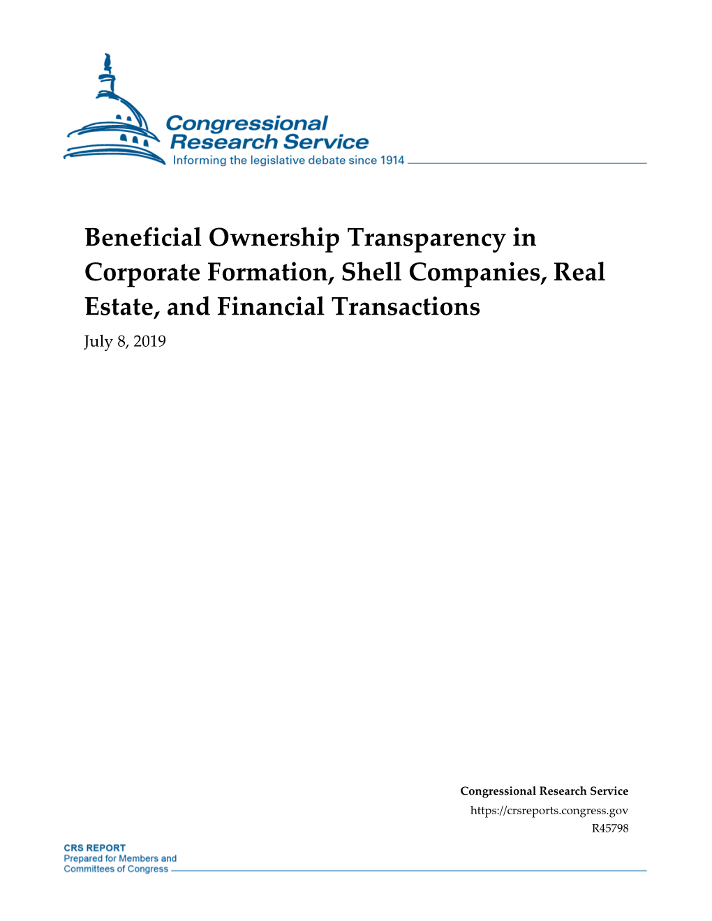 Beneficial Ownership Transparency in Corporate Formation, Shell Companies, Real Estate, and Financial Transactions July 8, 2019