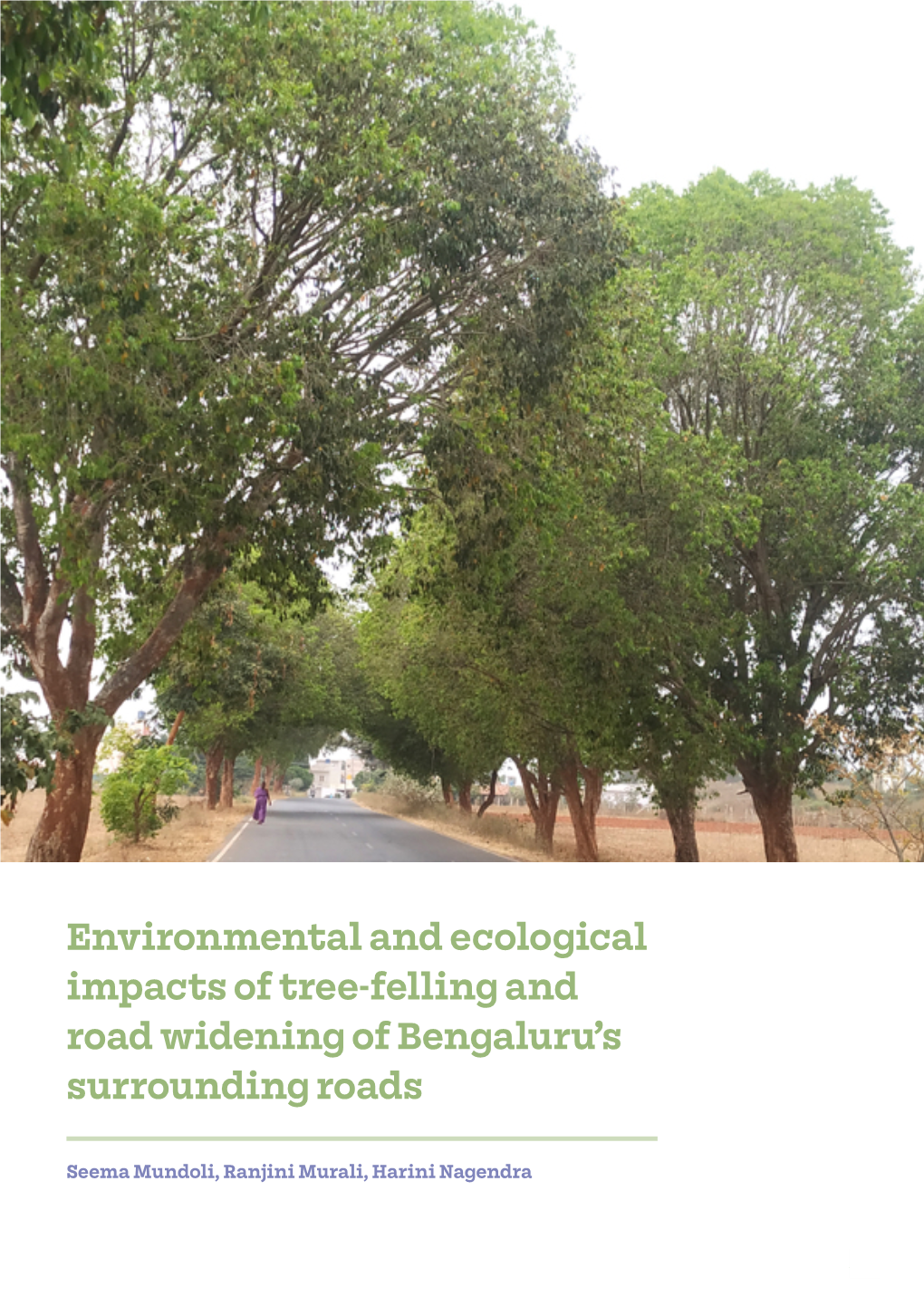 Environmental and Ecological Impacts of Tree-Felling and Road Widening of Bengaluru’S Surrounding Roads