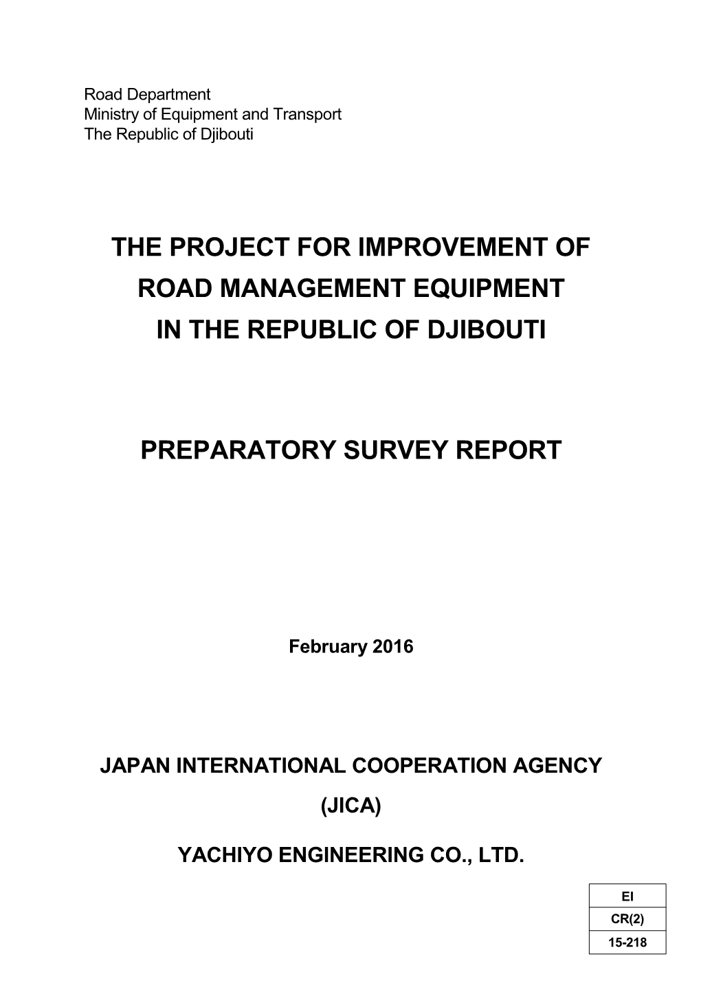 The Project for Improvement of Road Management Equipment in the Republic of Djibouti