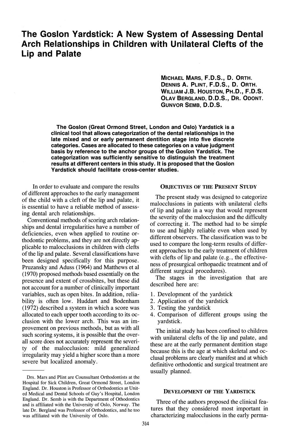 The Goslon Yardstick: a New System of Assessing Dental