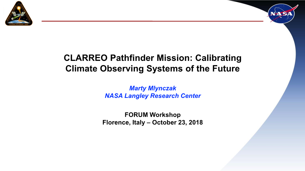CLARREO Pathfinder Mission: Calibrating Climate Observing Systems of the Future
