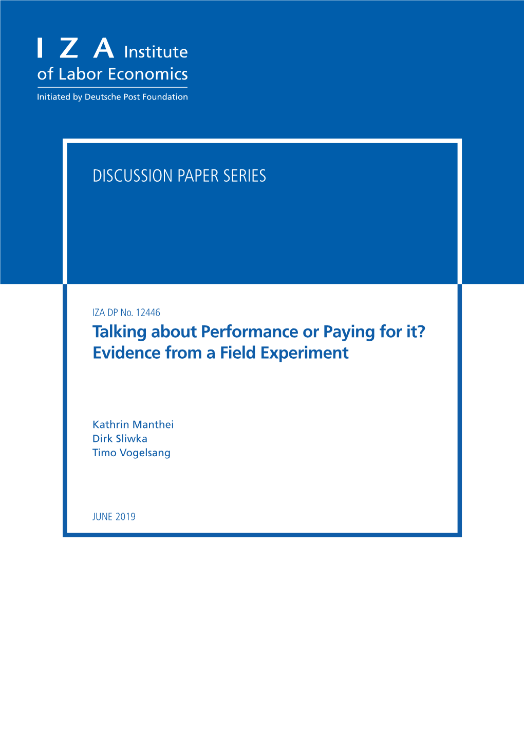 Talking About Performance Or Paying for It? Evidence from a Field Experiment