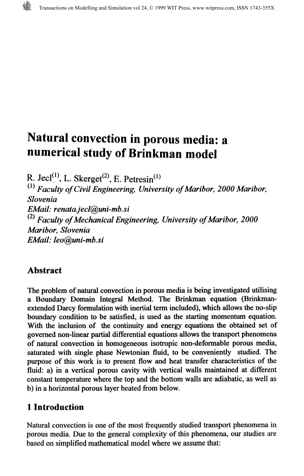 Natural Convection in Porous Media: a Numerical Study of Brinkman Model