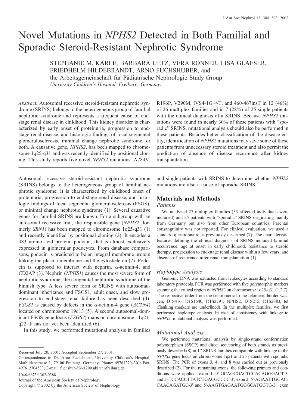 Novel Mutations in NPHS2 Detected in Both Familial and Sporadic Steroid-Resistant Nephrotic Syndrome