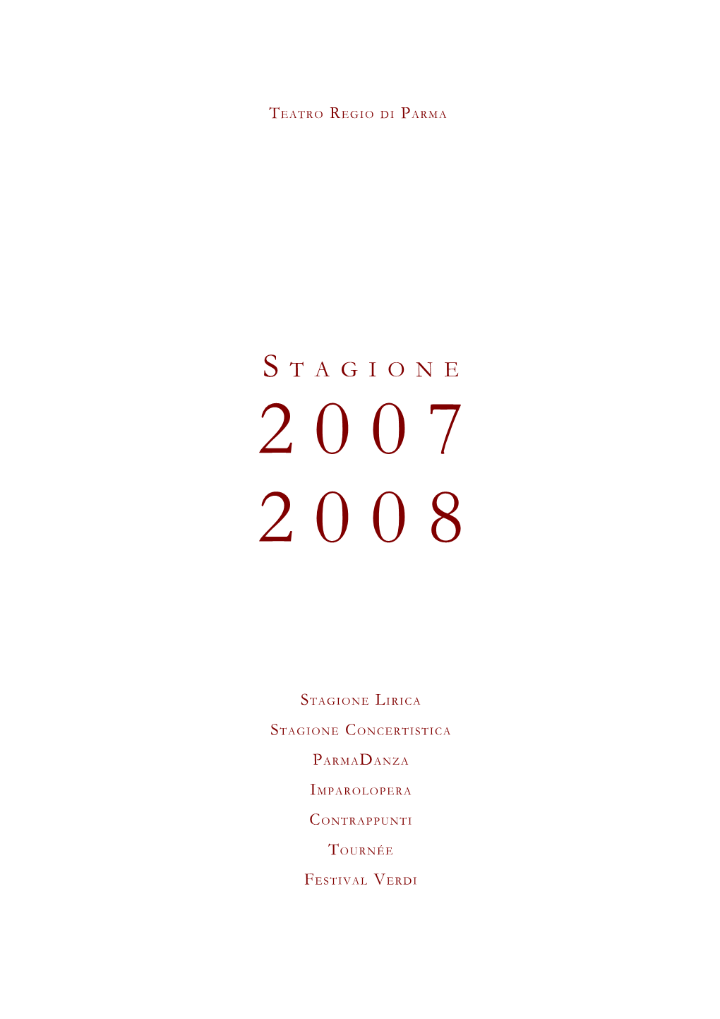 La Stagione D'opera Del Teatro Regio Di Parma È Realizzata Anch