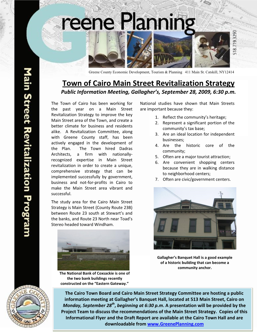 Town of Cairo Main Street Revitalization Strategy Public Information Meeting, Gallagher’S, September 28, 2009, 6:30 P.M