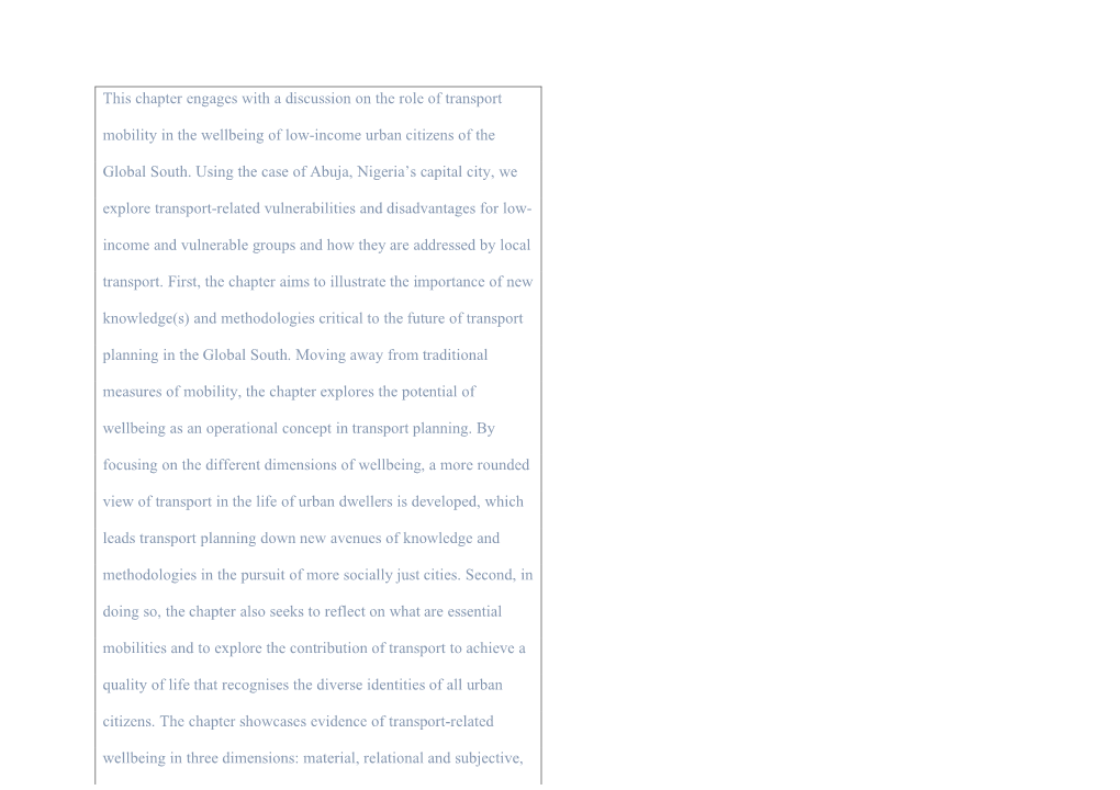 This Chapter Engages with a Discussion on the Role of Transport Mobility in the Wellbeing of Low-Income Urban Citizens of The
