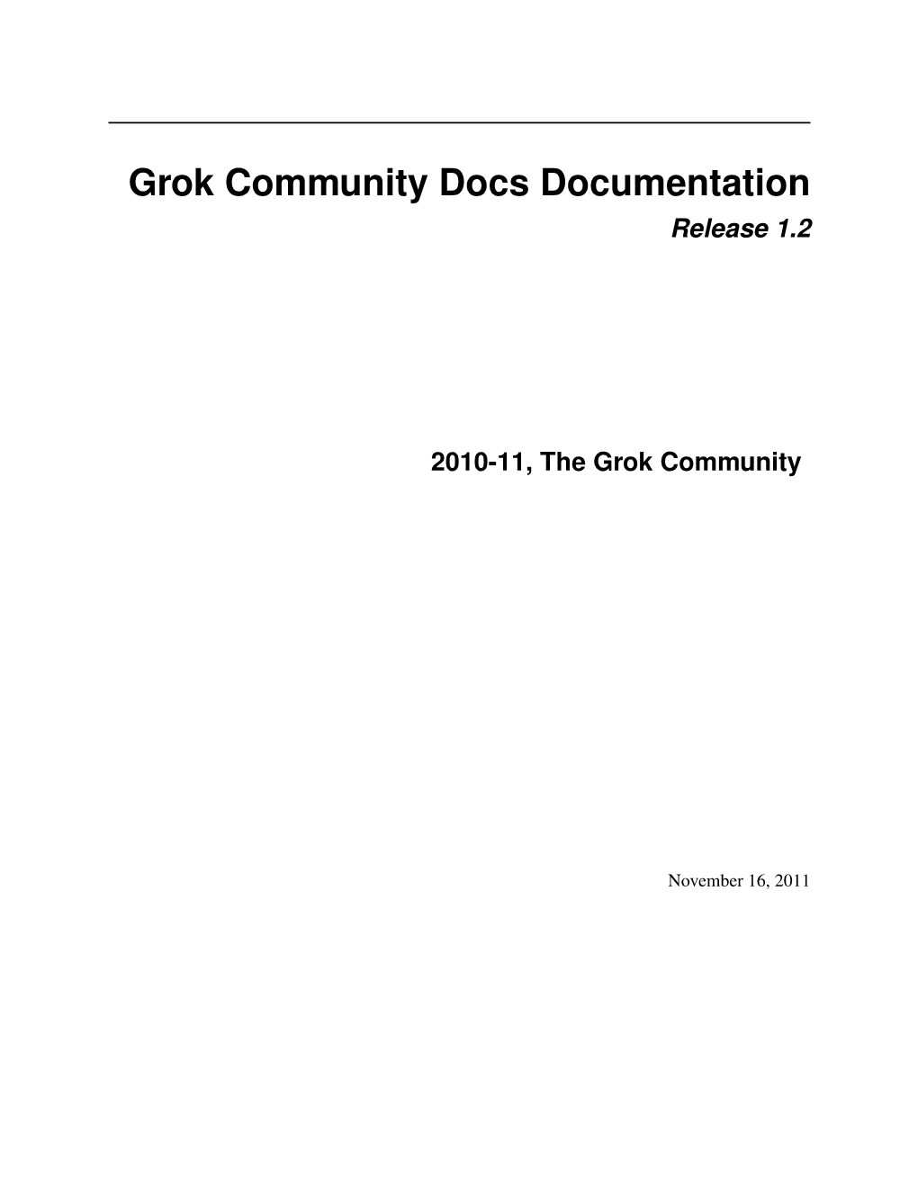 Grok Community Docs Documentation Release 1.2