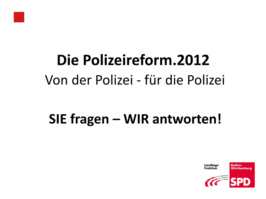 Die Polizeireform.2012 Von Der Polizei - Für Die Polizei