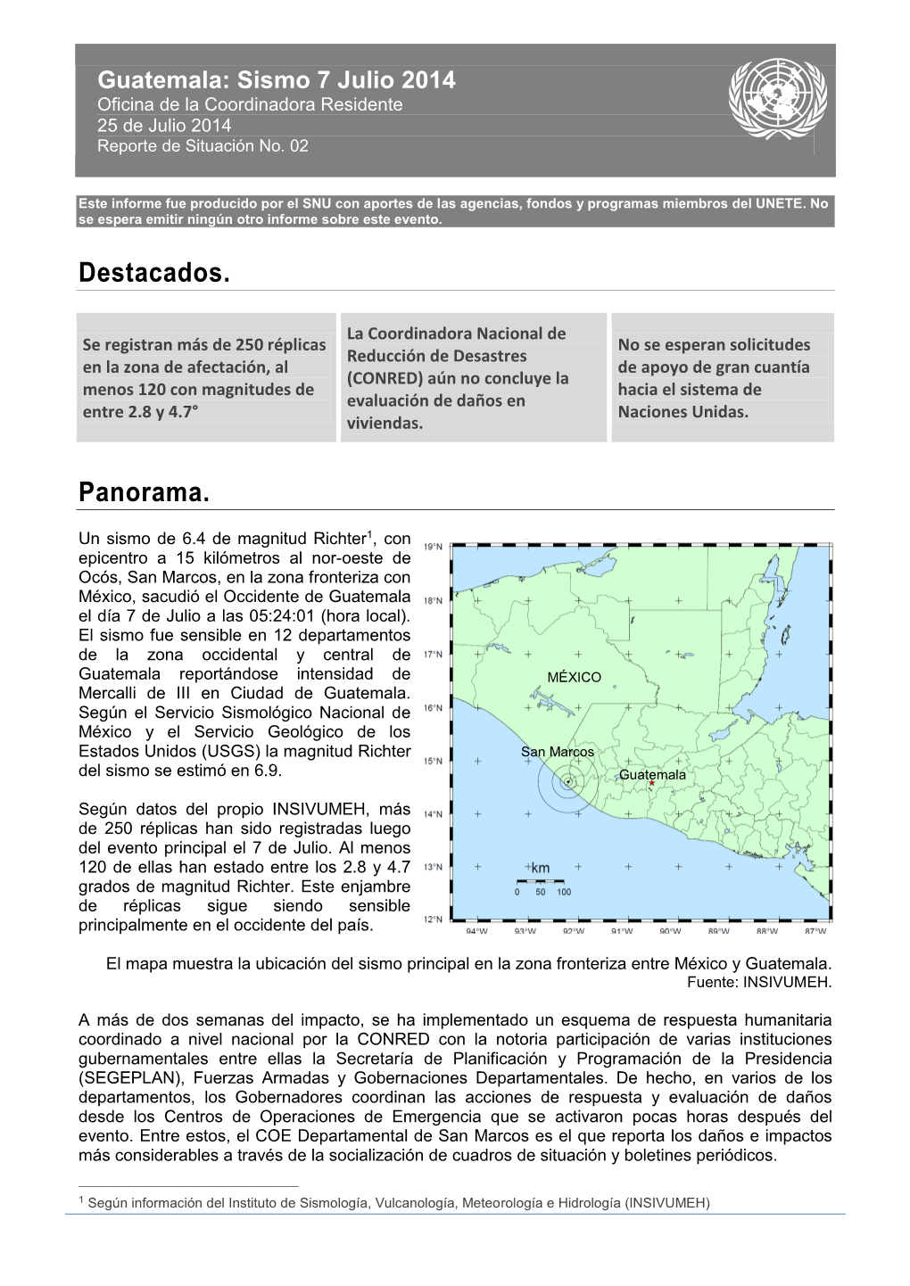 Guatemala: Sismo 7 Julio 2014 Oficina De La Coordinadora Residente 25 De Julio 2014 Reporte De Situación No