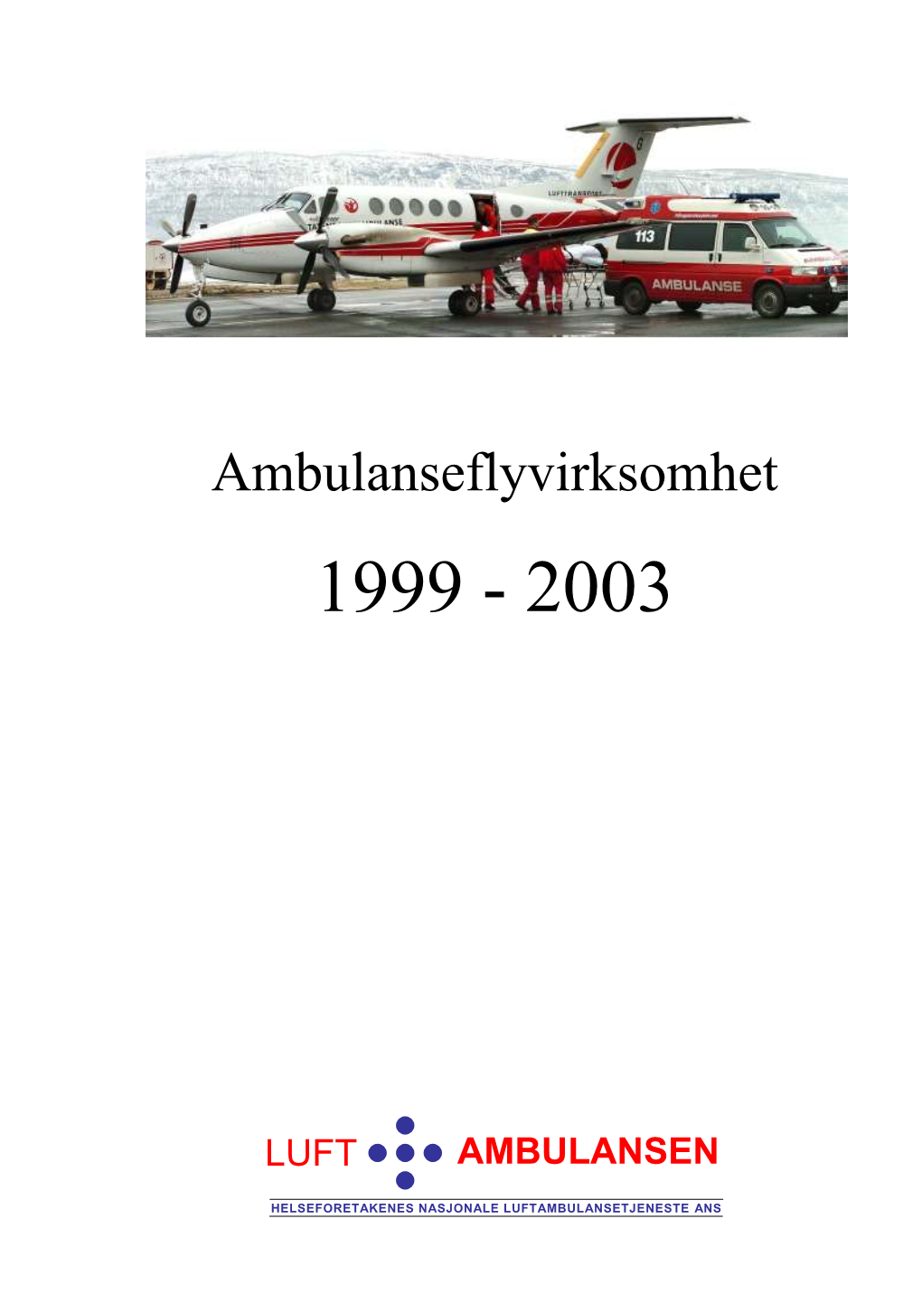 Ambulansefly Rapport 1999