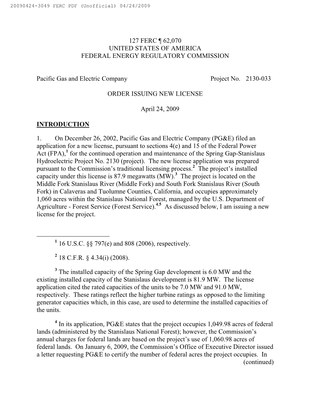 127 FERC ¶ 62,070 UNITED STATES of AMERICA FEDERAL ENERGY REGULATORY COMMISSION Pacific Gas and Electric Company Project No. 21