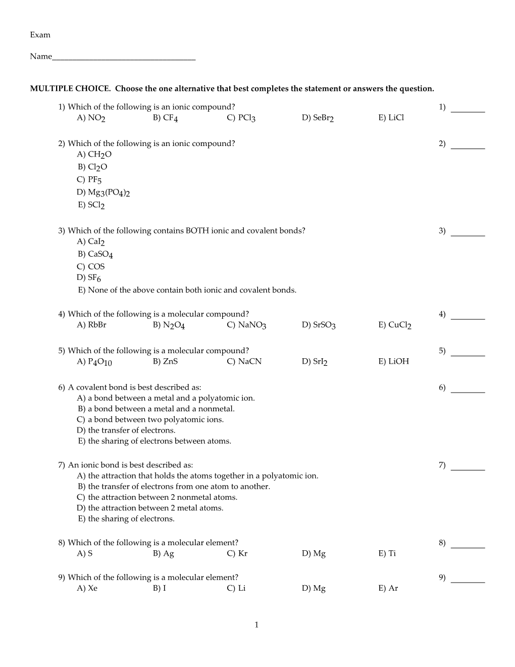 Exam Name___MULTIPLE CHOICE. Choose the One Alternative That Best Completes The