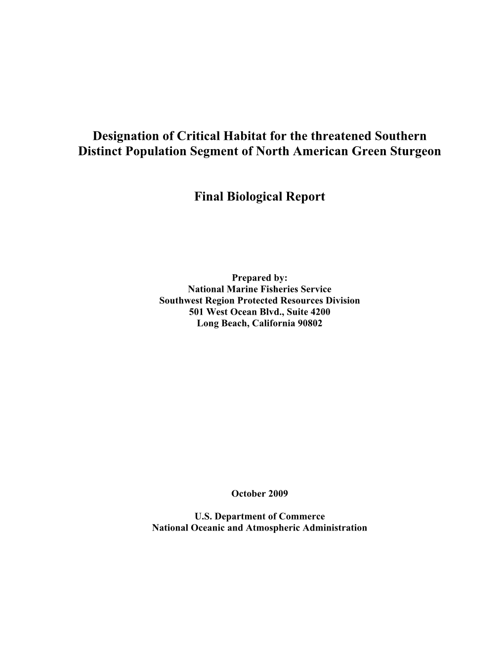 Proposed Designation of Critical Habitat for the Southern Distinct Population Segment of North American Green Sturgeon: Draft Biological Report