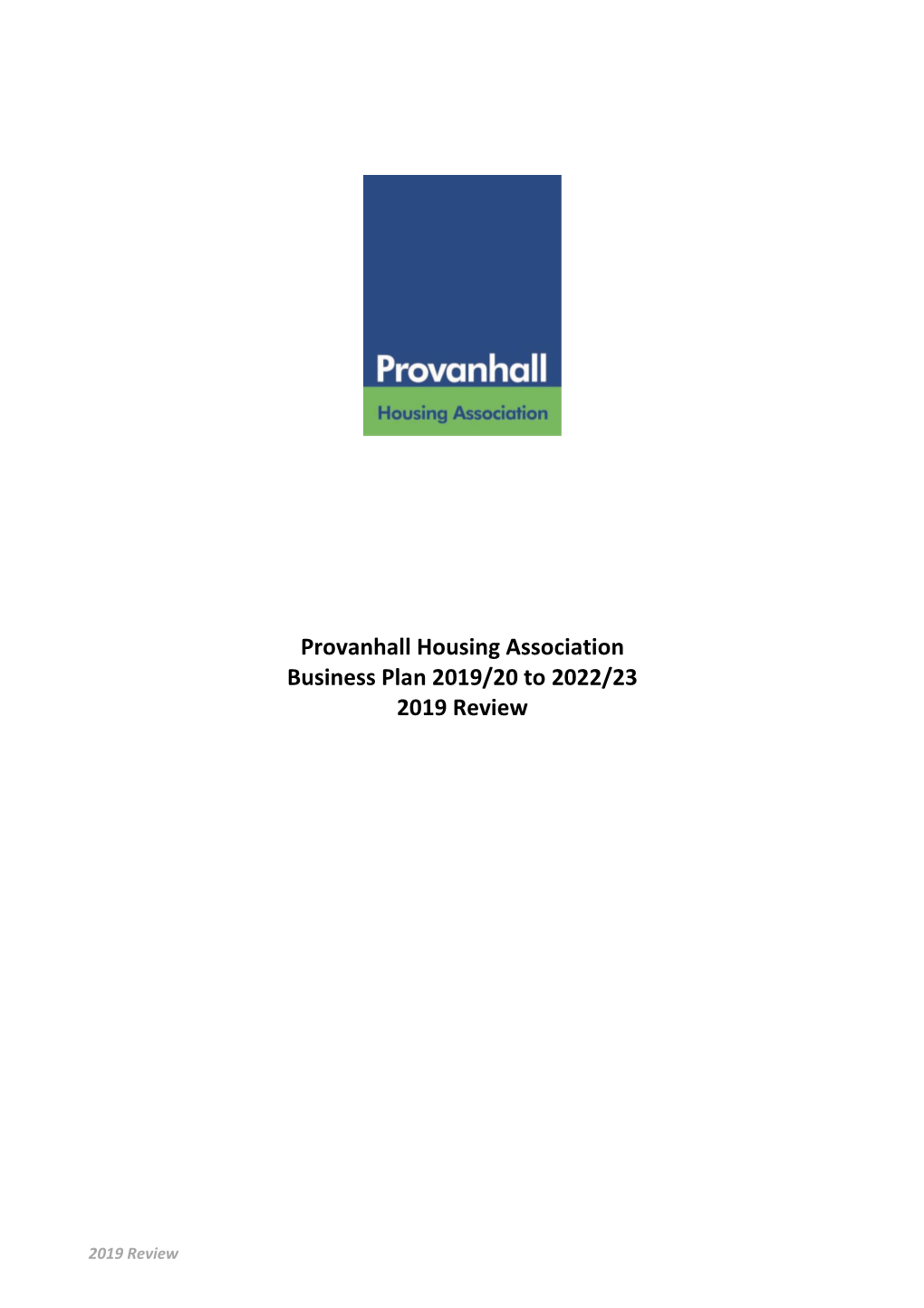 Provanhall Housing Association Business Plan 2019/20 to 2022/23 2019 Review