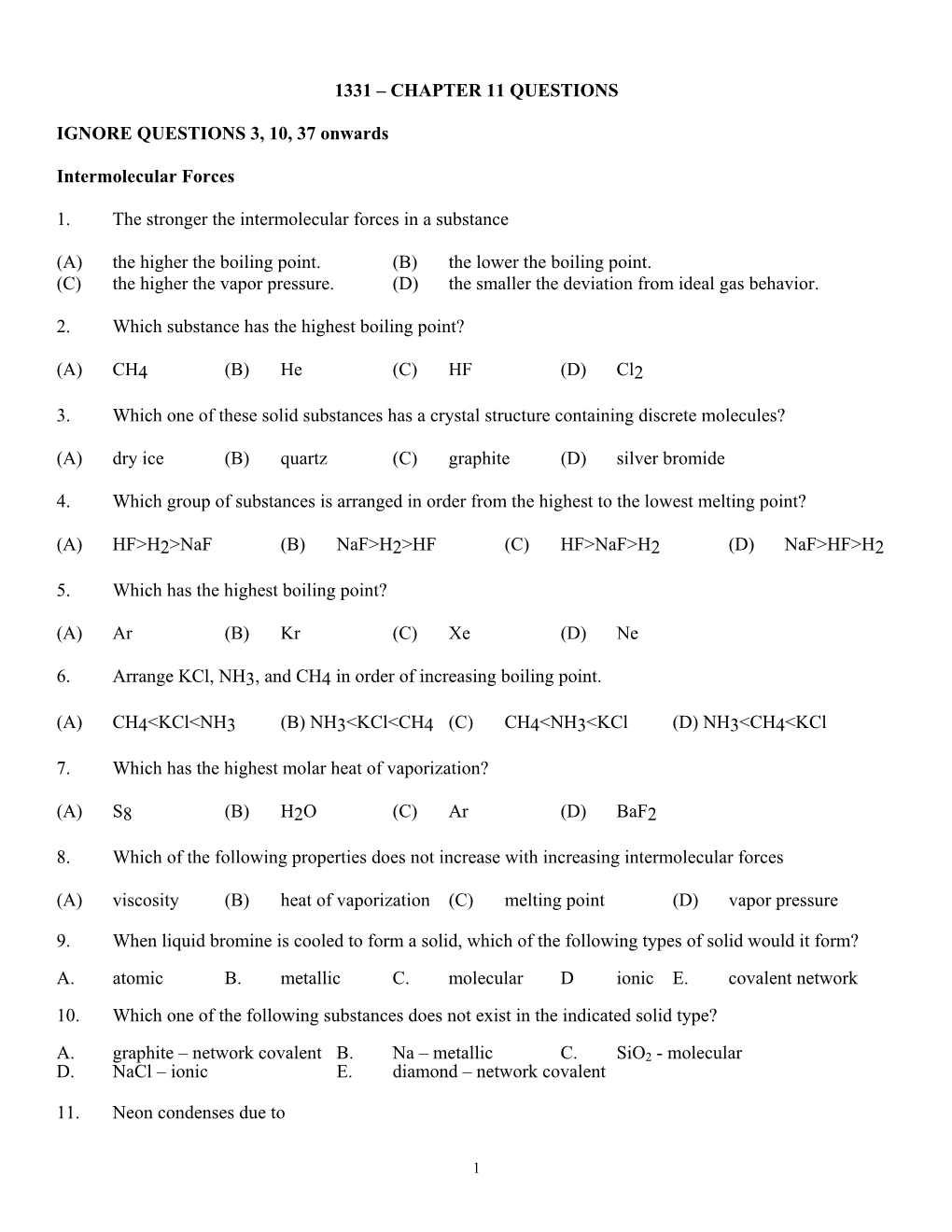 The Stronger the Intermolecular Forces in a Substance