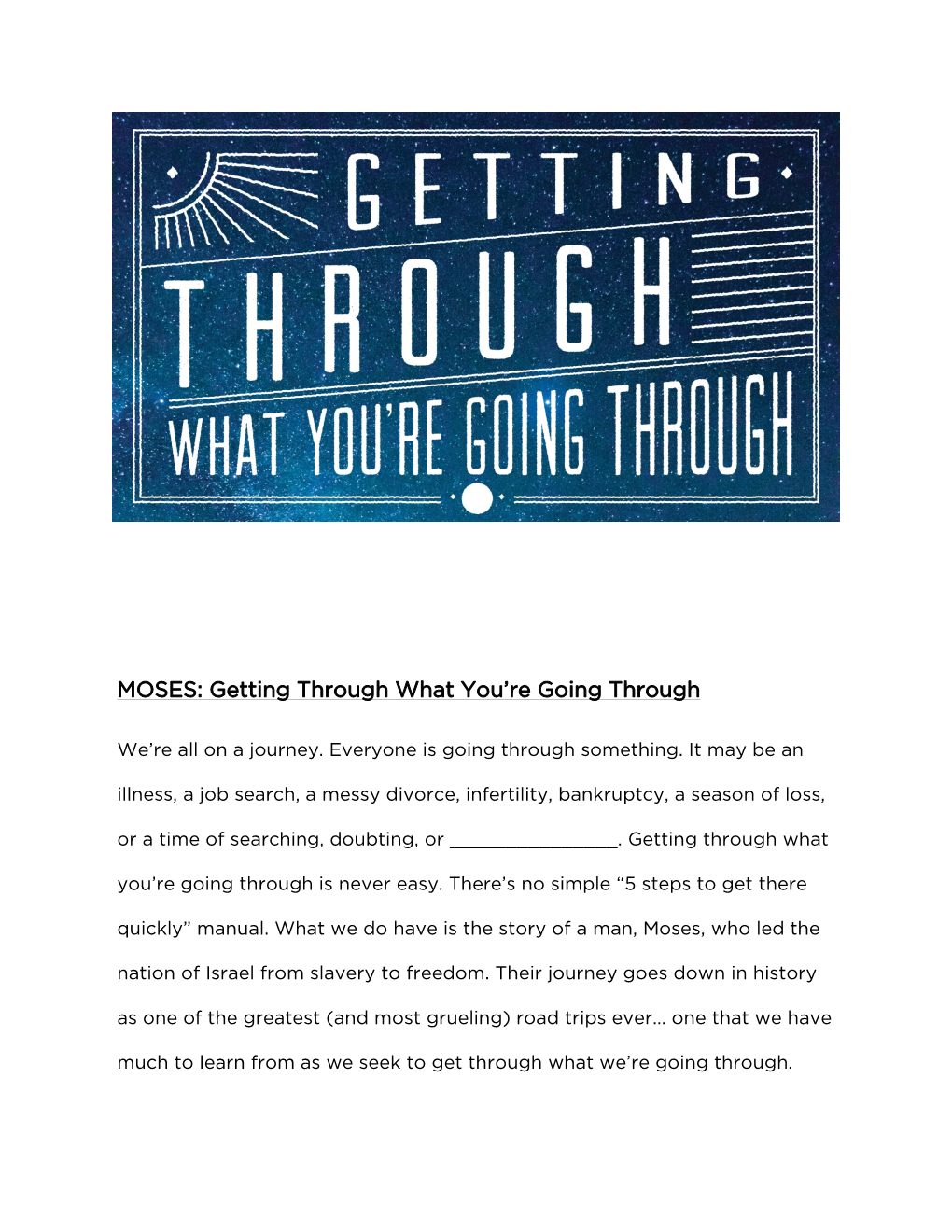 MOSES: Getting Through What You're Going Through