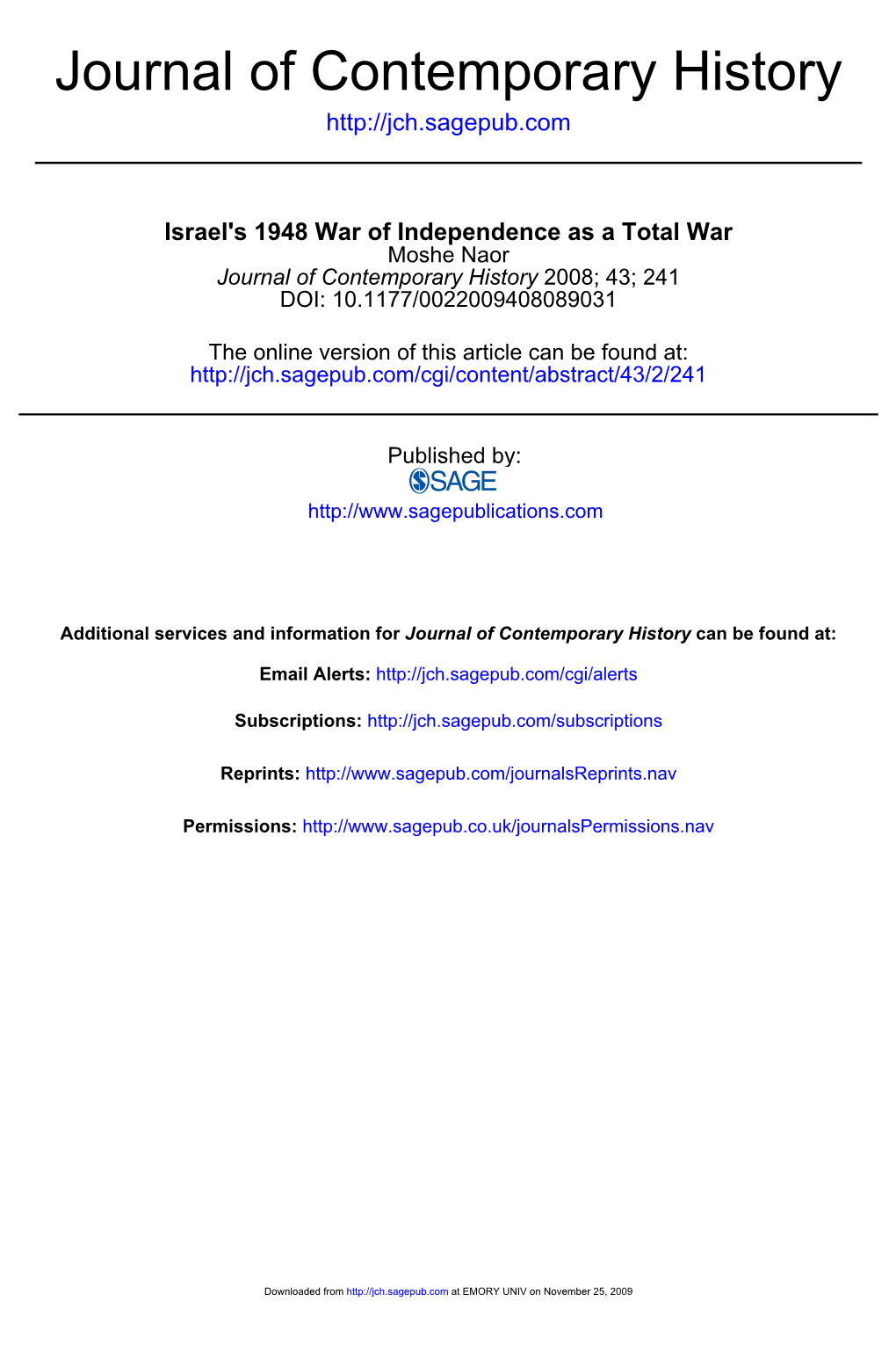 Israel's 1948 War of Independence As a Total War Moshe Naor Journal of Contemporary History 2008; 43; 241 DOI: 10.1177/0022009408089031