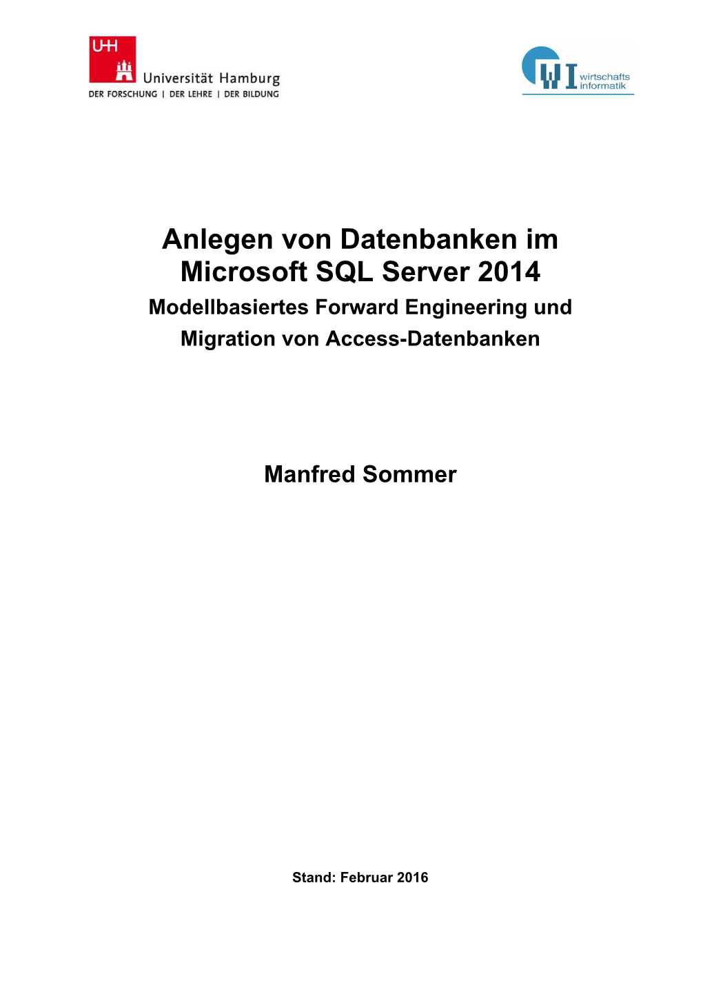 Anlegen Von Datenbanken Im Microsoft SQL Server 2014 Modellbasiertes Forward Engineering Und Migration Von Access-Datenbanken