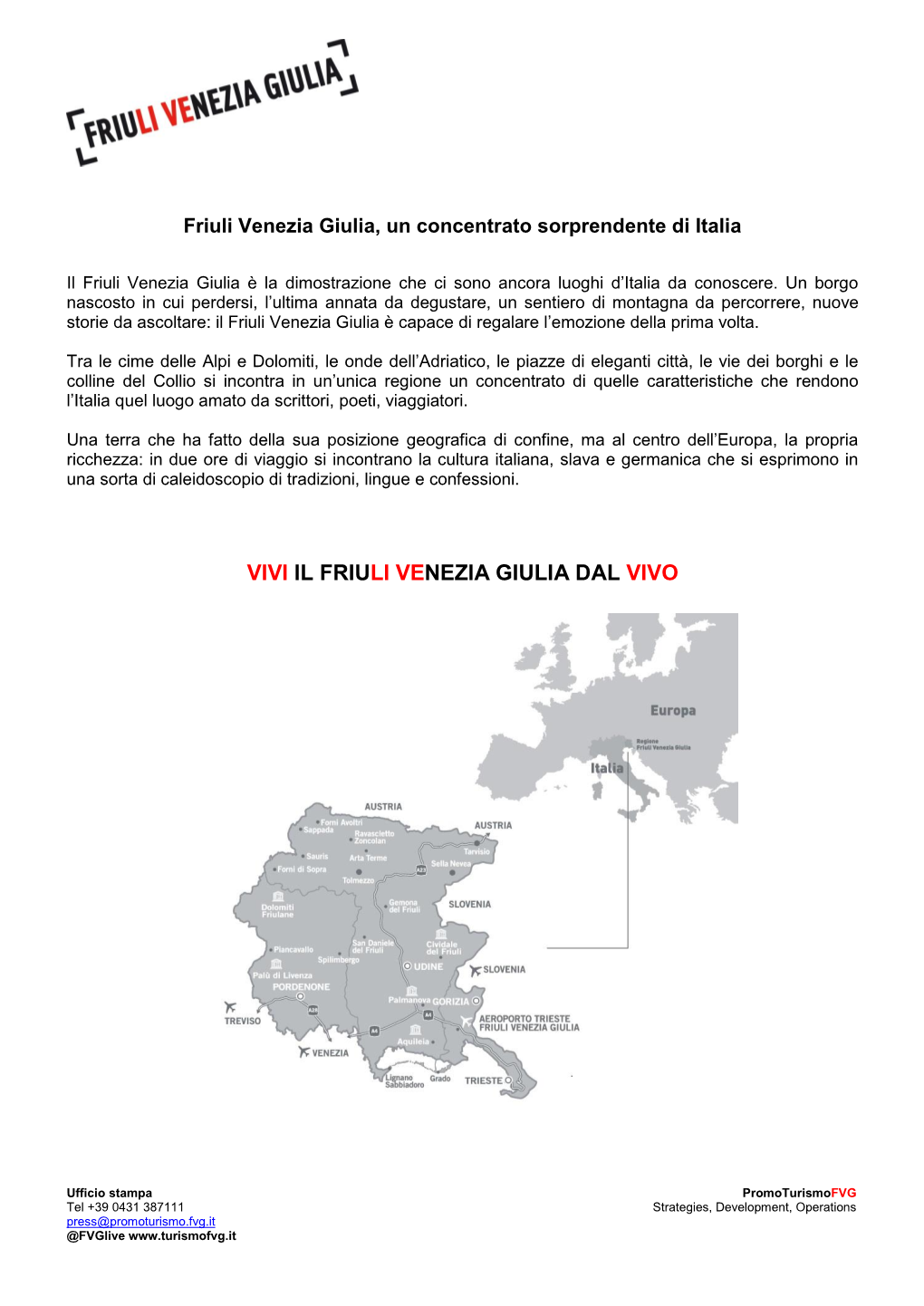 Friuli Venezia Giulia, Un Concentrato Sorprendente Di Italia