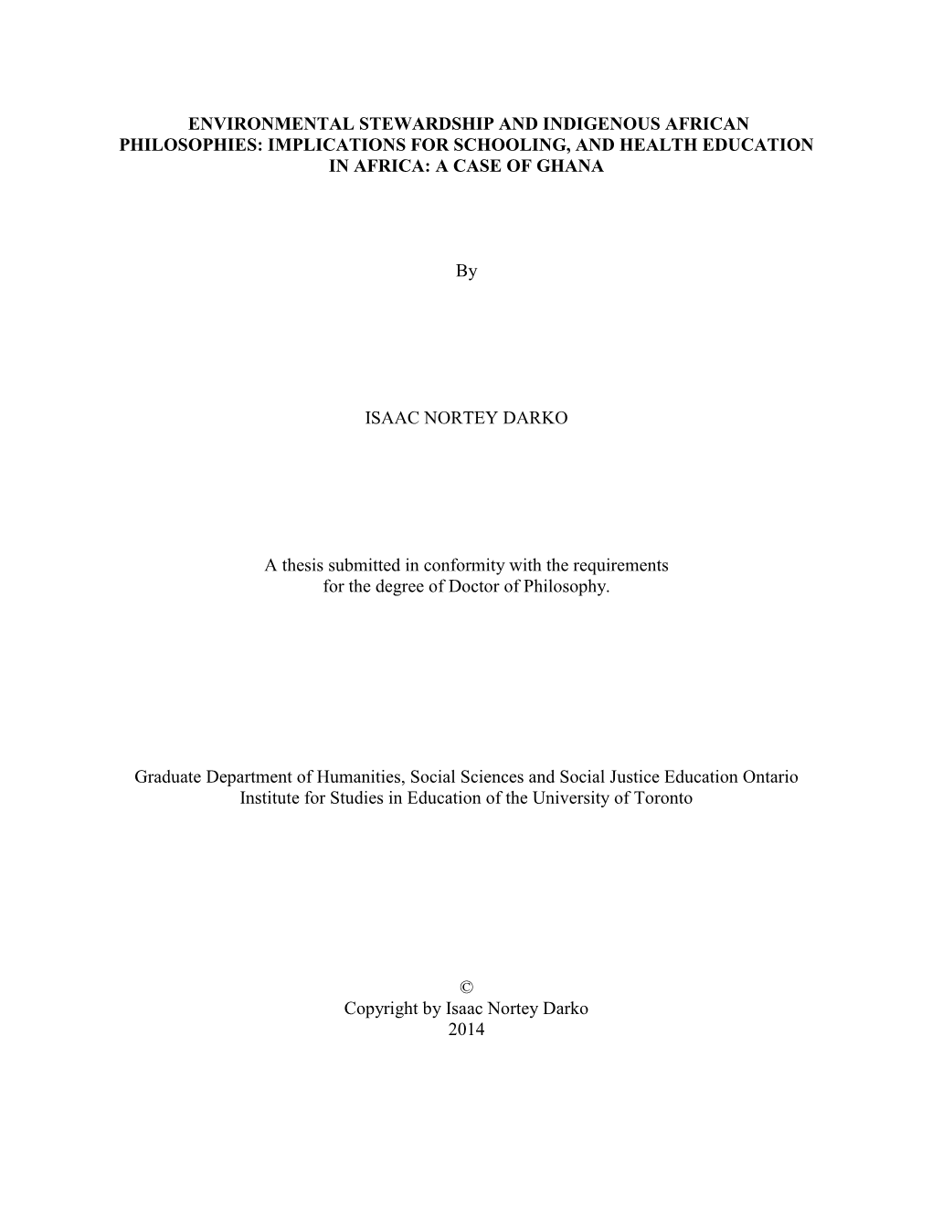 Environmental Stewardship and Indigenous African Philosophies: Implications for Schooling, and Health Education in Africa: a Case of Ghana