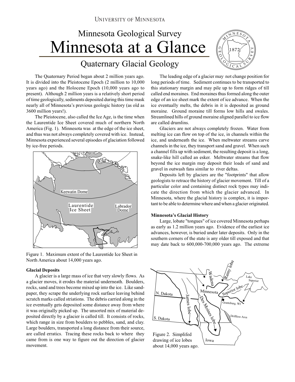 Minnesota at a Glance O V L O R U G S Quaternary Glacial Geology I C a L