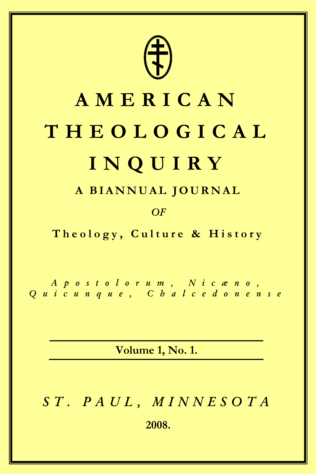 American Theological Inquiry a Biannual Journal