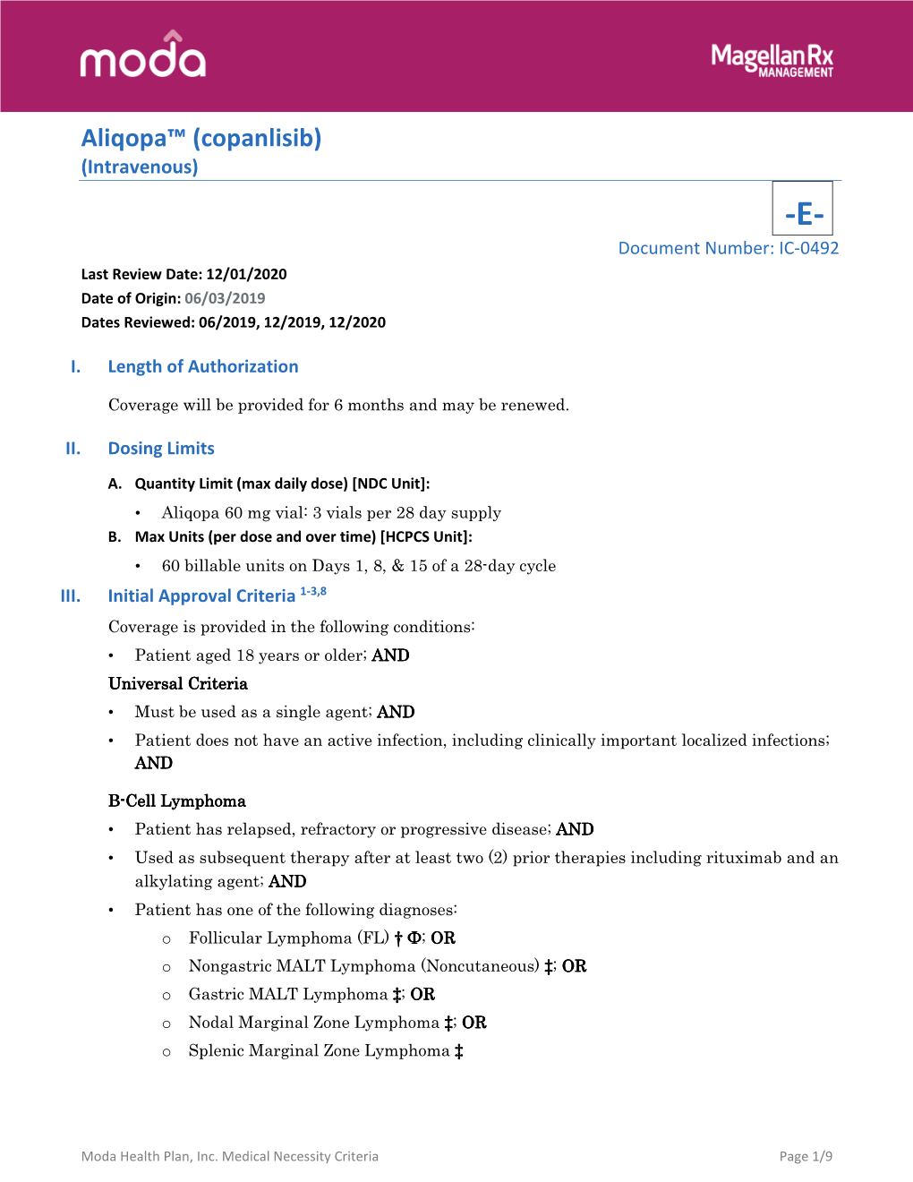 Aliqopa™ (Copanlisib) (Intravenous) -E- Document Number: IC-0492 Last Review Date: 12/01/2020 Date of Origin: 06/03/2019 Dates Reviewed: 06/2019, 12/2019, 12/2020