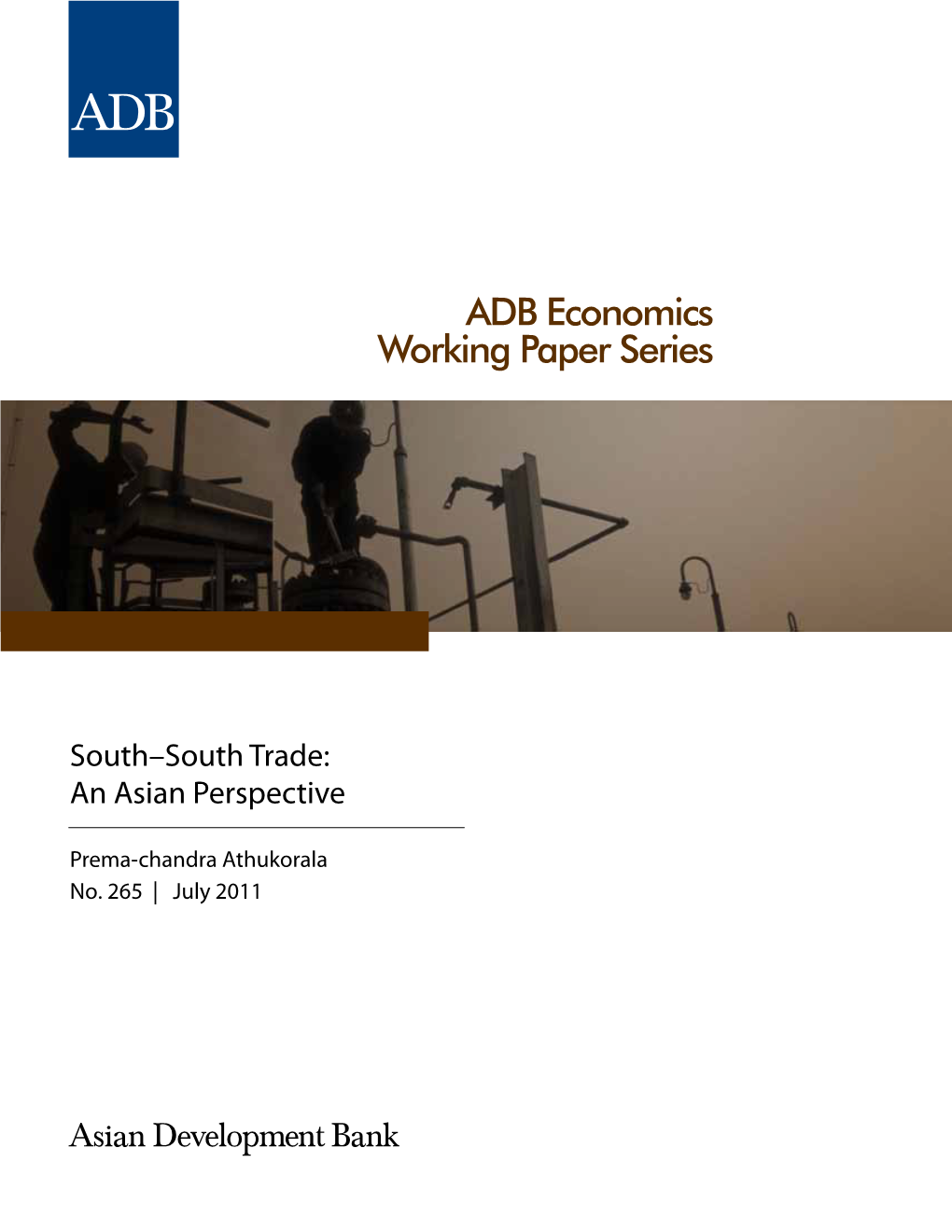 South-South Trade: an Asian Perspective (No. 265)