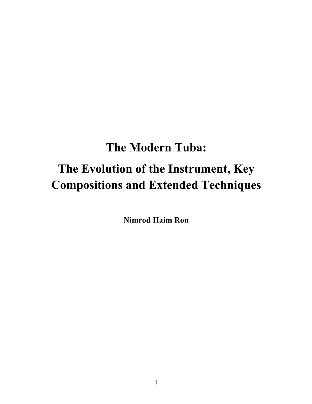 The Modern Tuba: the Evolution of the Instrument, Key Compositions and Extended Techniques